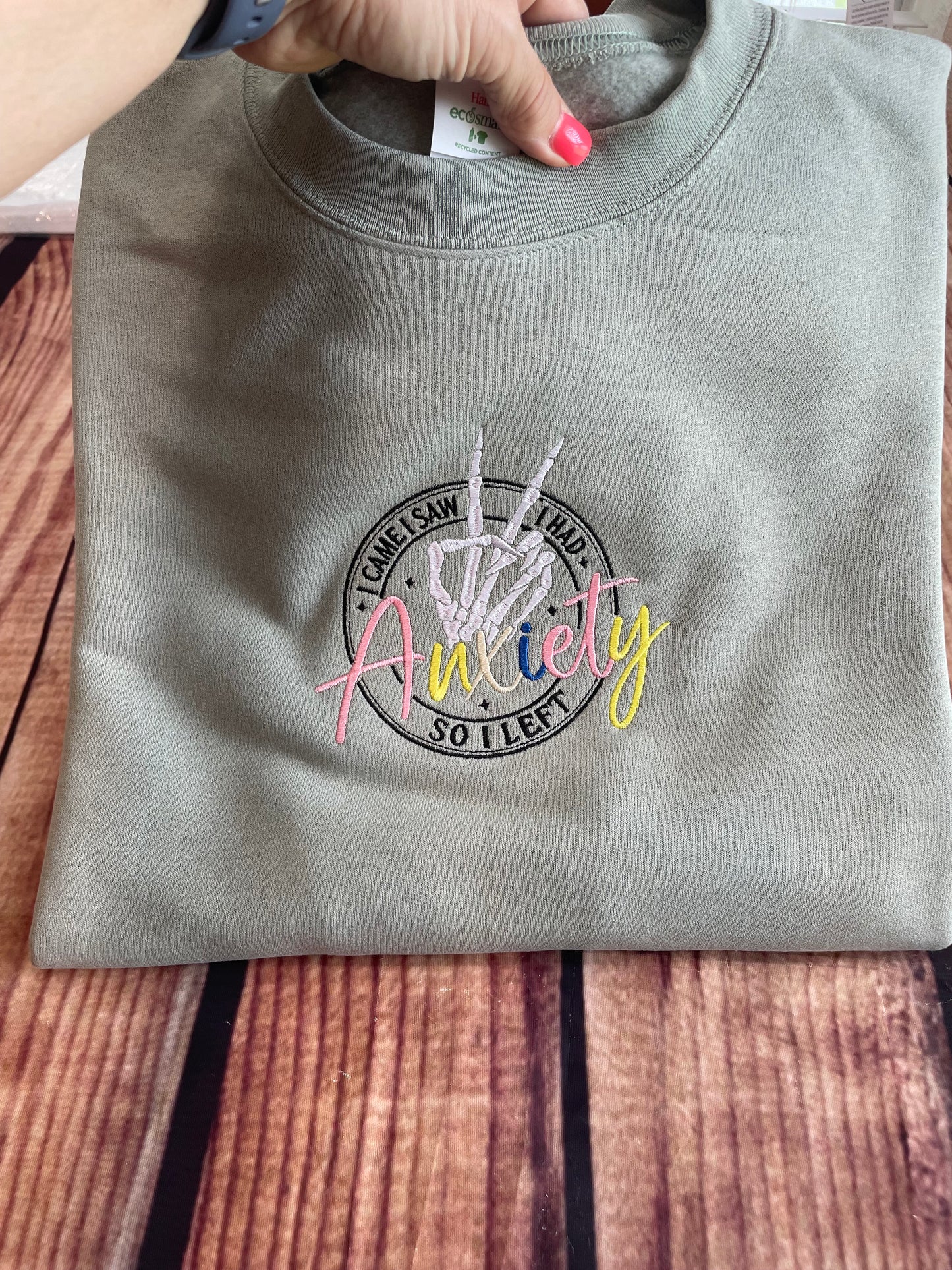 Custom Embroidered I Came I Saw I had Anxiety I Left Sweatshirt | Adult Humor Sweatshirt | Everyday Gift | Birthday Gift | Anxiety Sweatshirt