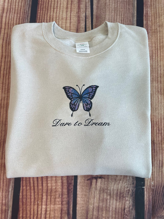 Custom Embroidered Dare to Dream Butterfly Sweatshirt | Everyday Gift | Birthday Gift |Embroidery Butterfly