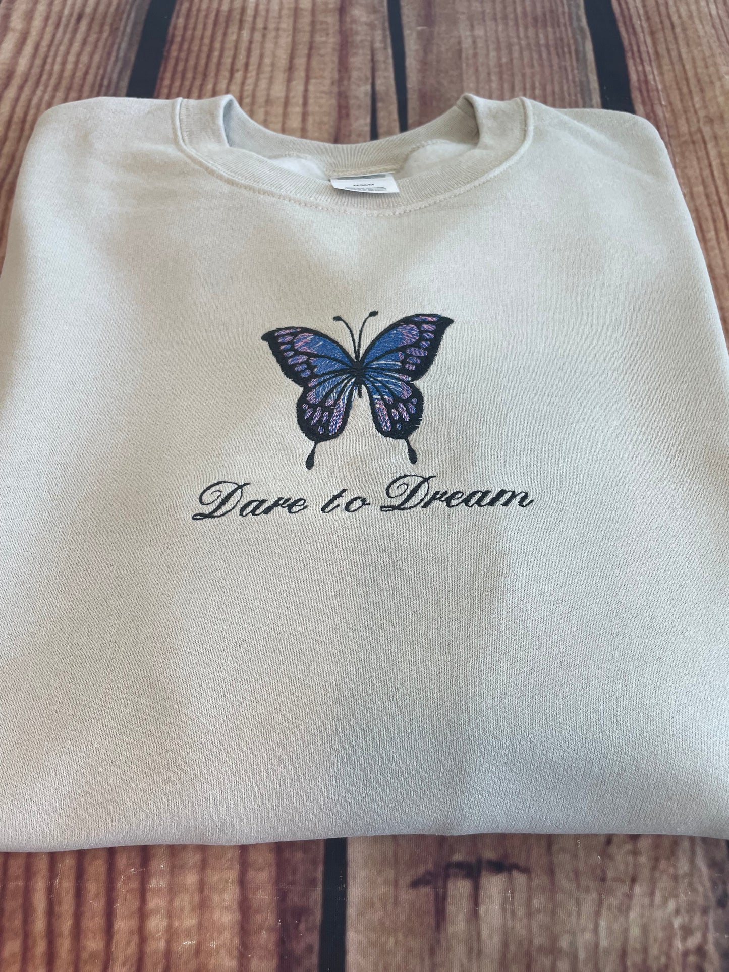 Custom Embroidered Dare to Dream Butterfly Sweatshirt | Everyday Gift | Birthday Gift |Embroidery Butterfly