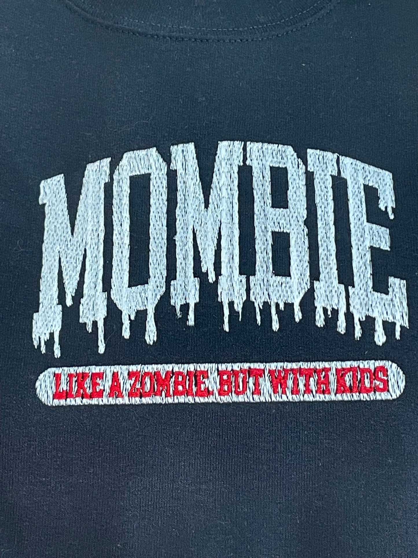 Custom Embroidered Mombie Like A Zombie With Kids Sweatshirt | Everyday Sweatshirt | Everyday Gift | Embroidery Sweatshirt |Holiday Sweatshirt