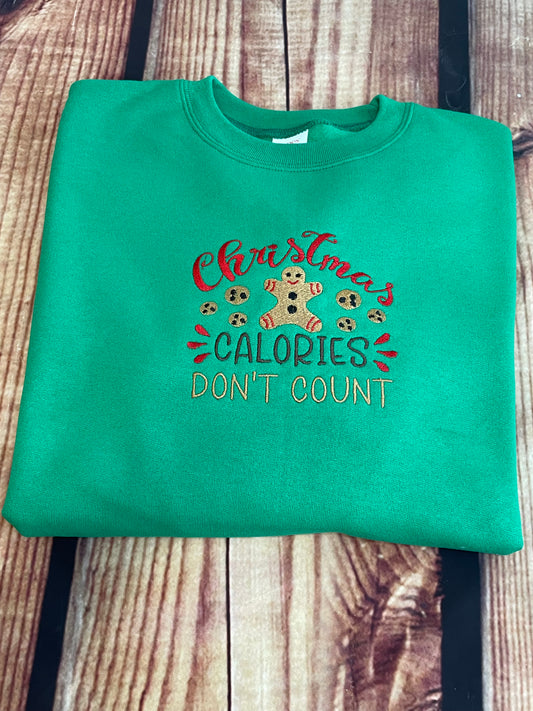 Custom Embroidered Christmas Calories Don't Count Holiday Christmas Sweatshirt | Holiday Sweatshirt | Everyday Gift | Christmas Gift|