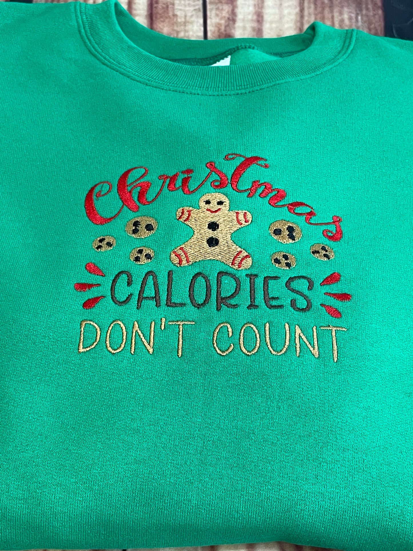 Custom Embroidered Christmas Calories Don't Count Holiday Christmas Sweatshirt | Holiday Sweatshirt | Everyday Gift | Christmas Gift|