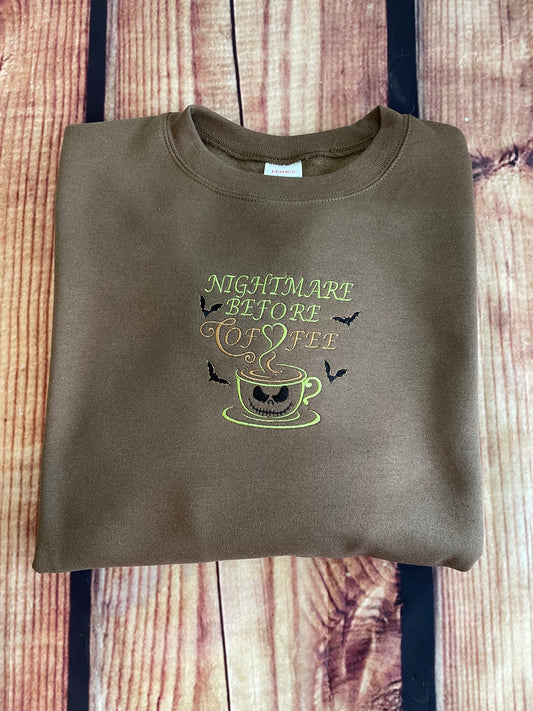 Custom Embroidered Nightmare Before Coffee Halloween Sweatshirt  | Everyday Gift | Holiday Sweatshirt