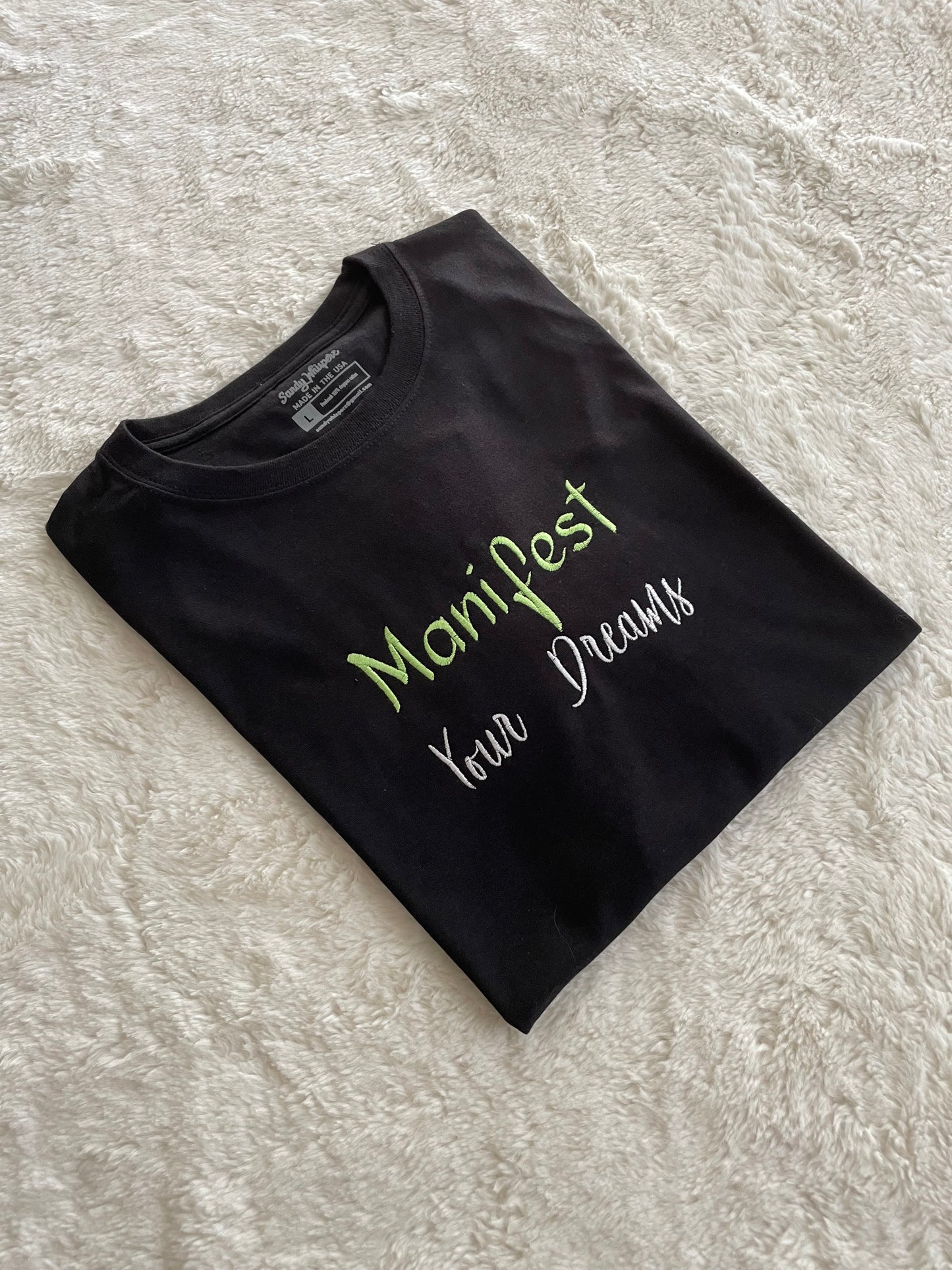 Custom Embroidered Manifest Your Dreams Motivational Tshirt